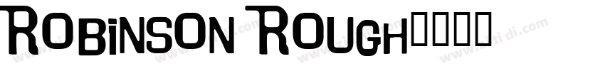 Robinson Rough字体转换